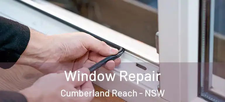 Window Repair Cumberland Reach - NSW