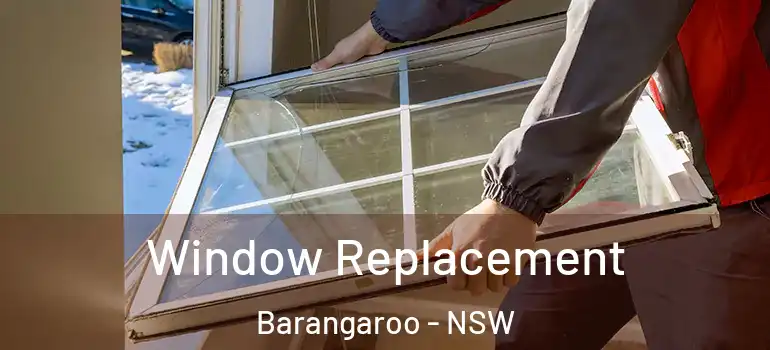 Window Replacement Barangaroo - NSW