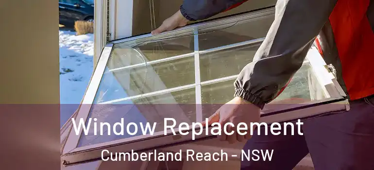 Window Replacement Cumberland Reach - NSW