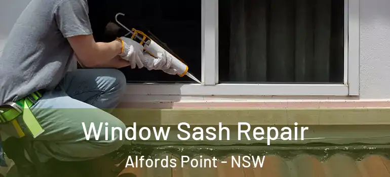  Window Sash Repair Alfords Point - NSW