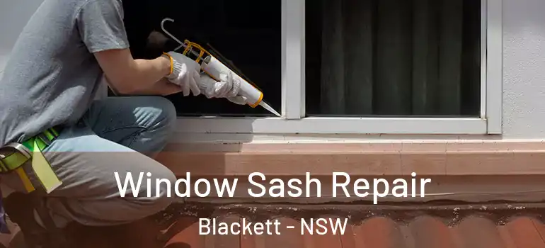 Window Sash Repair Blackett - NSW