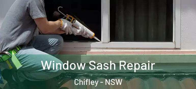 Window Sash Repair Chifley - NSW
