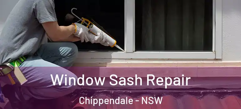  Window Sash Repair Chippendale - NSW