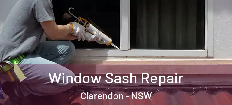 Window Sash Repair Clarendon - NSW