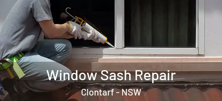  Window Sash Repair Clontarf - NSW