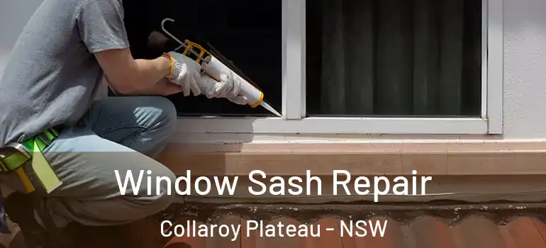 Window Sash Repair Collaroy Plateau - NSW