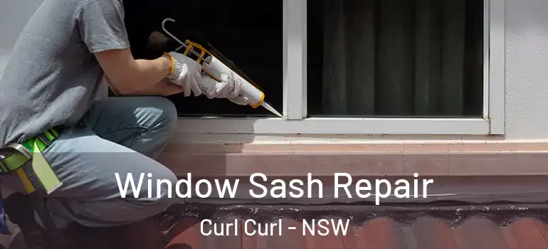  Window Sash Repair Curl Curl - NSW