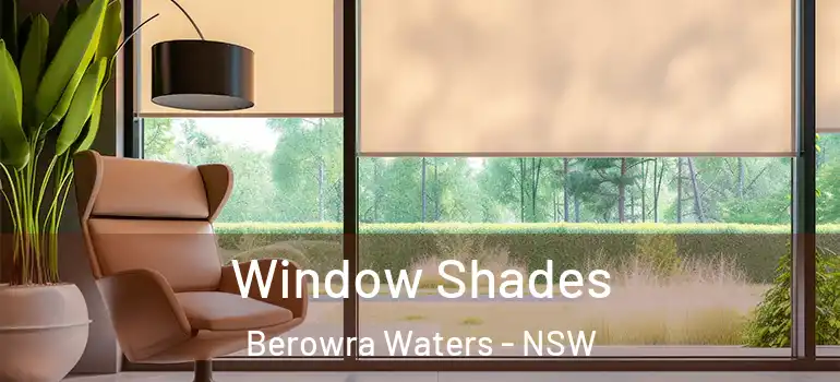  Window Shades Berowra Waters - NSW