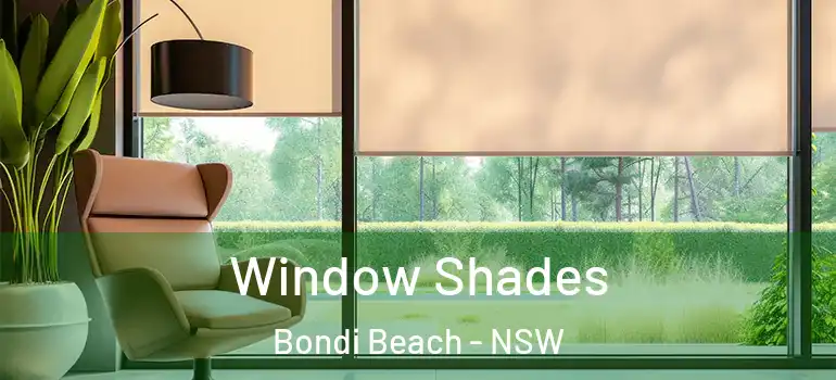 Window Shades Bondi Beach - NSW
