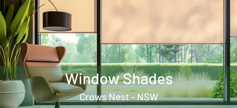 Window Shades Crows Nest - NSW