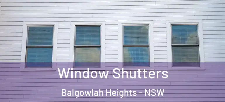 Window Shutters Balgowlah Heights - NSW
