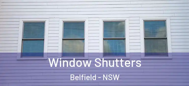 Window Shutters Belfield - NSW