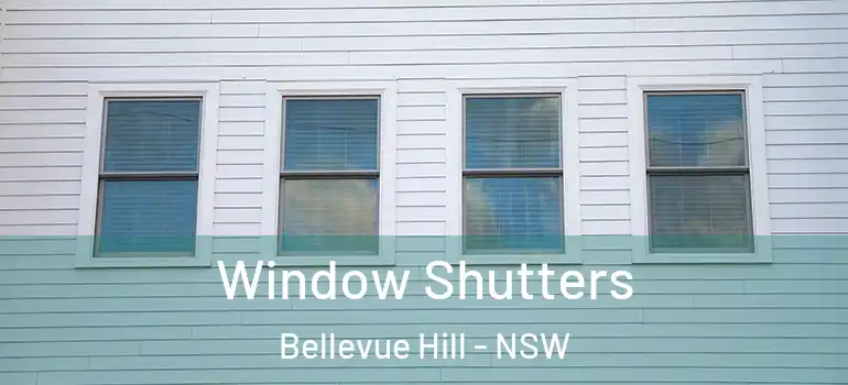 Window Shutters Bellevue Hill - NSW