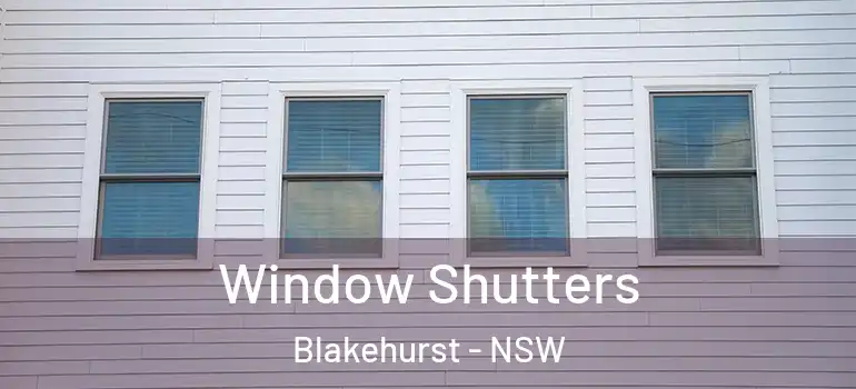  Window Shutters Blakehurst - NSW