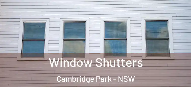 Window Shutters Cambridge Park - NSW