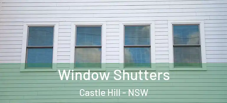  Window Shutters Castle Hill - NSW