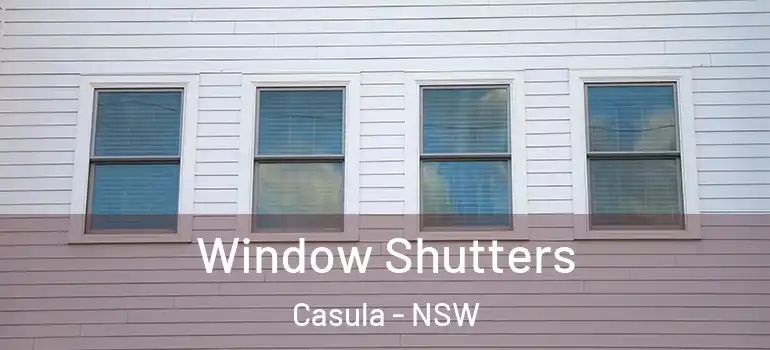 Window Shutters Casula - NSW