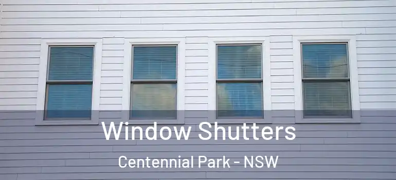 Window Shutters Centennial Park - NSW