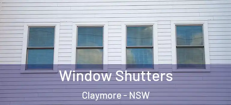  Window Shutters Claymore - NSW