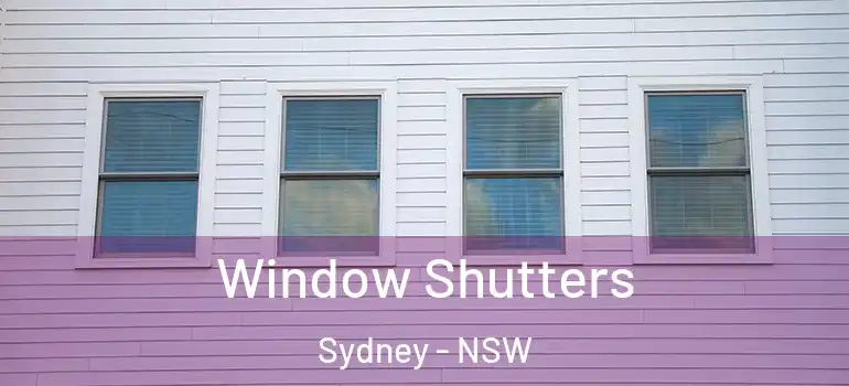 Window Shutters Sydney - NSW
