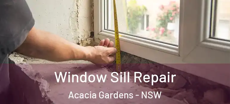  Window Sill Repair Acacia Gardens - NSW