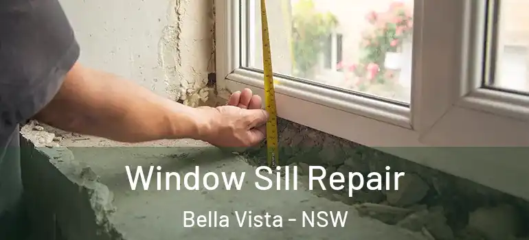 Window Sill Repair Bella Vista - NSW