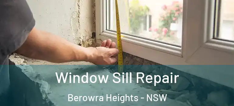  Window Sill Repair Berowra Heights - NSW