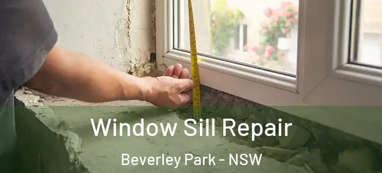 Window Sill Repair Beverley Park - NSW