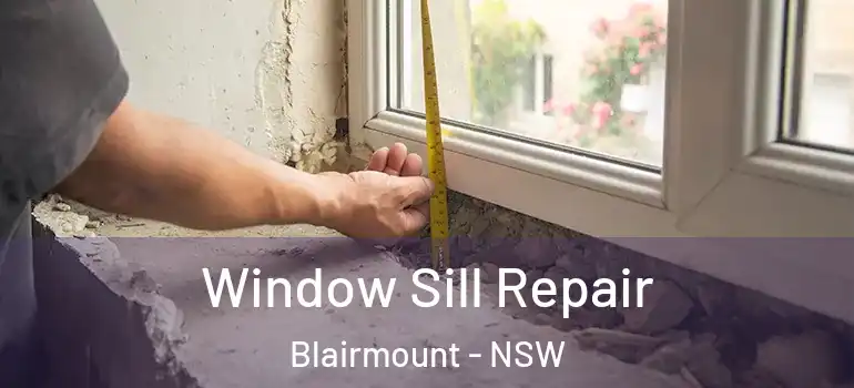  Window Sill Repair Blairmount - NSW