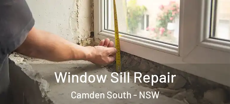 Window Sill Repair Camden South - NSW