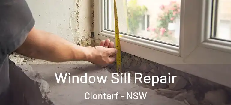 Window Sill Repair Clontarf - NSW