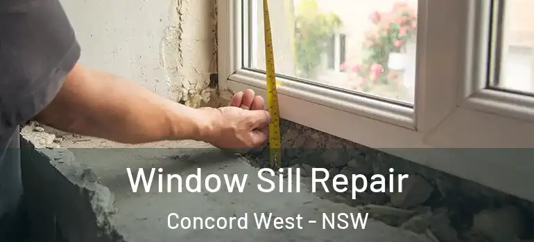 Window Sill Repair Concord West - NSW