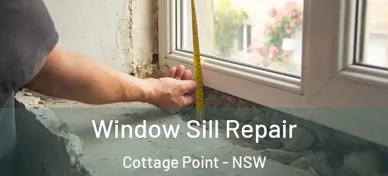 Window Sill Repair Cottage Point - NSW