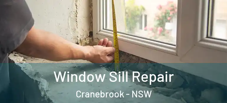 Window Sill Repair Cranebrook - NSW