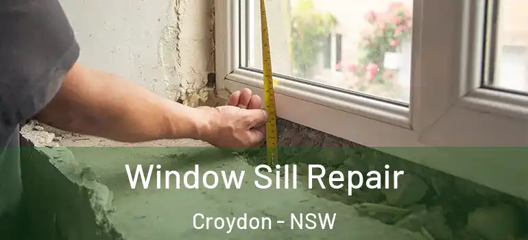 Window Sill Repair Croydon - NSW