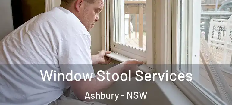  Window Stool Services Ashbury - NSW