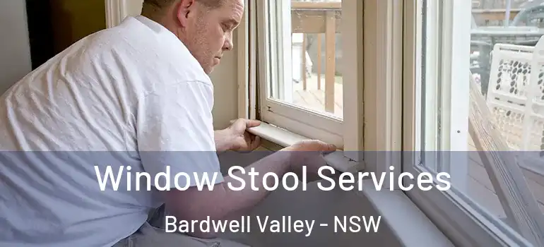  Window Stool Services Bardwell Valley - NSW