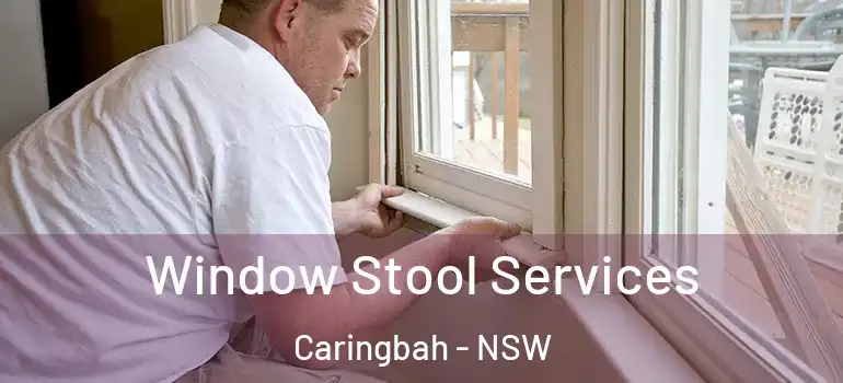 Window Stool Services Caringbah - NSW