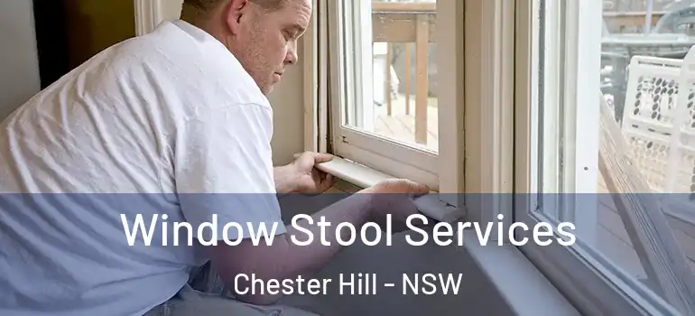  Window Stool Services Chester Hill - NSW