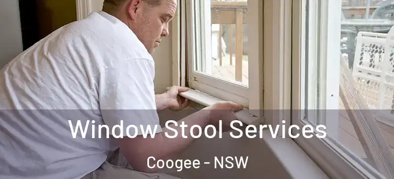  Window Stool Services Coogee - NSW