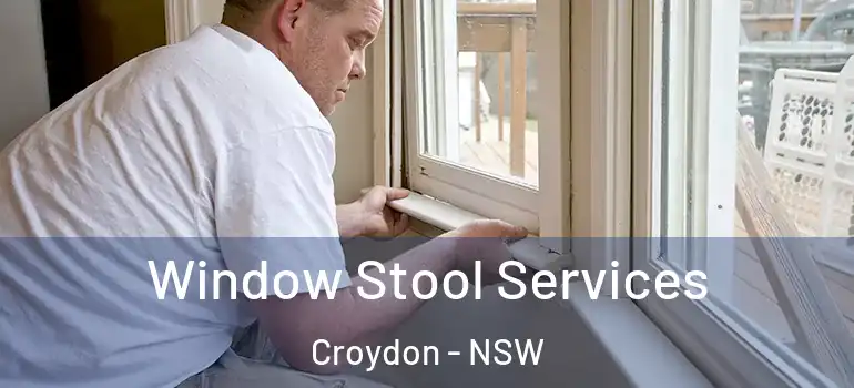 Window Stool Services Croydon - NSW
