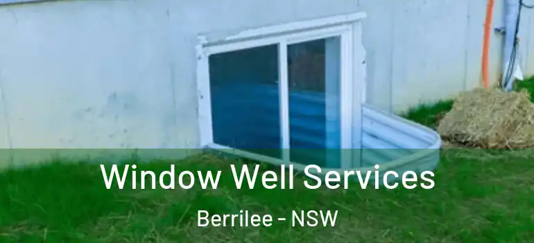  Window Well Services Berrilee - NSW