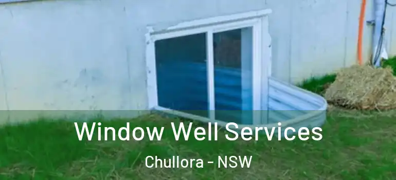  Window Well Services Chullora - NSW