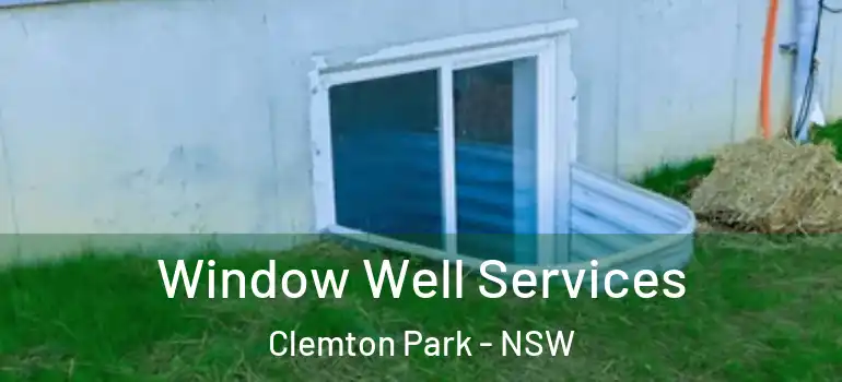 Window Well Services Clemton Park - NSW