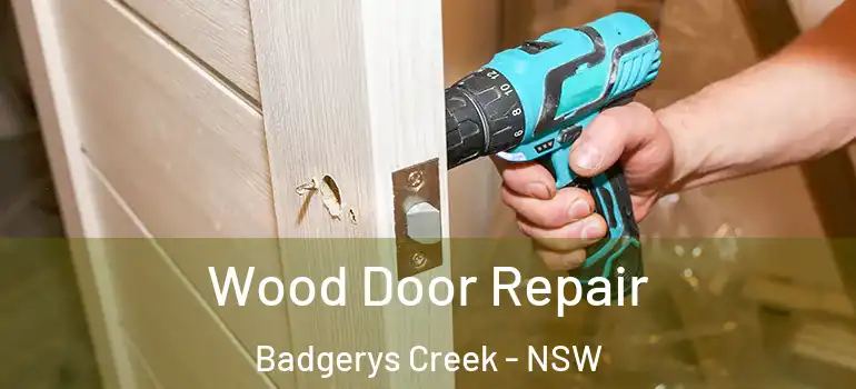  Wood Door Repair Badgerys Creek - NSW