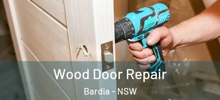 Wood Door Repair Bardia - NSW