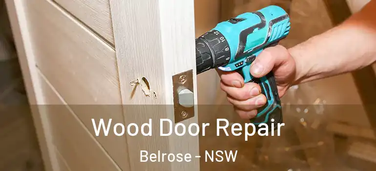 Wood Door Repair Belrose - NSW