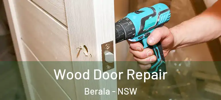 Wood Door Repair Berala - NSW