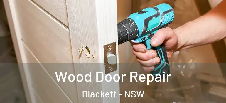 Wood Door Repair Blackett - NSW