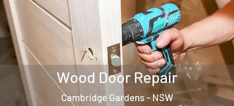 Wood Door Repair Cambridge Gardens - NSW